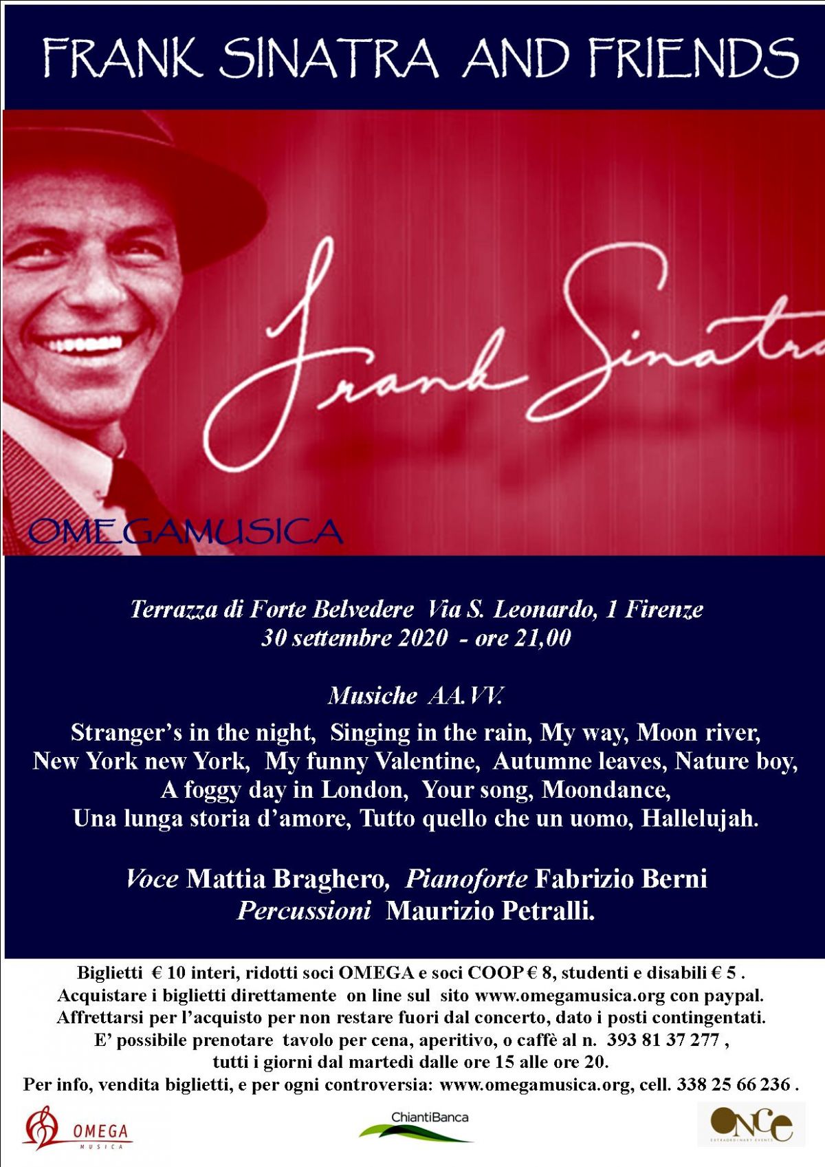 Franck Sinatra and Friends Rimandato a data da stabilire a causa delle cattive condizioni meteo all'aperto.